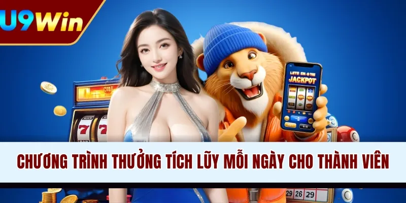 Chương trình thưởng tích lũy mỗi ngày cho thành viên