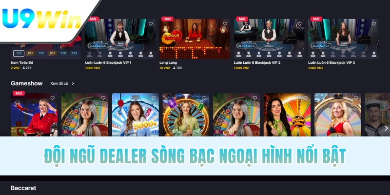 Đội ngũ Dealer sòng bạc ngoại hình nổi bật
